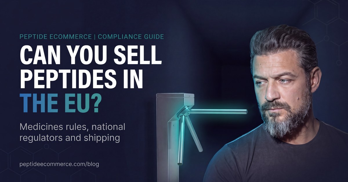 Can You Sell Peptides in the EU? Medicines Rules, National Regulators and Shipping