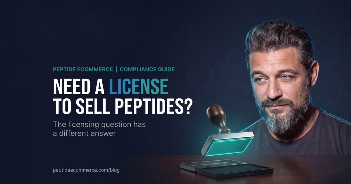 Do You Need a License to Sell Peptides? By Business Model