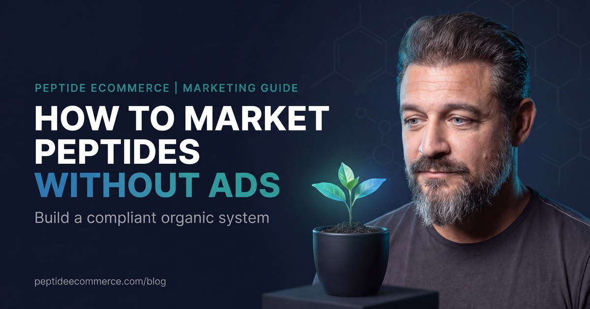 Peptide Ecommerce Marketing Strategy Without Ads