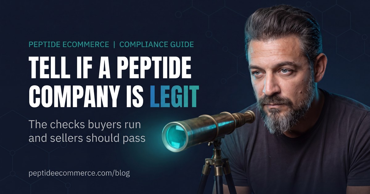How to Tell if a Peptide Company Is Legit: The Checks Buyers Run and Sellers Should Pass