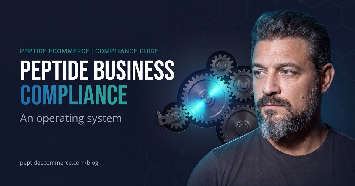 Peptide Business Compliance: An Operating System