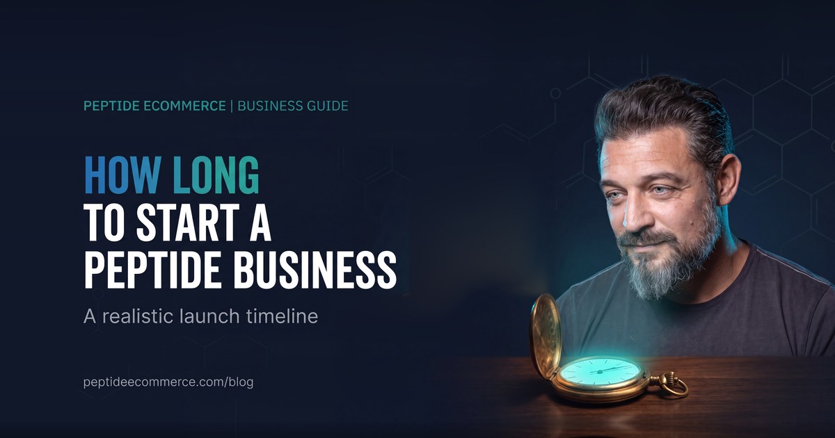 How Long It Takes to Start a Peptide Business: A Realistic Launch Timeline