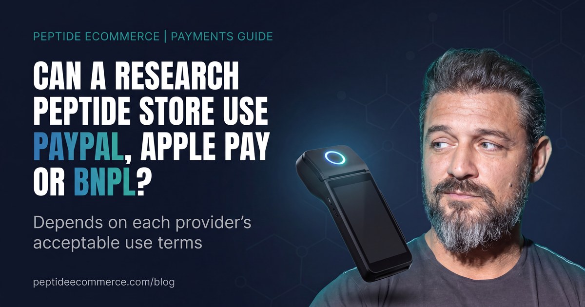 Can a Research Peptide Store Use PayPal, Apple Pay or BNPL?